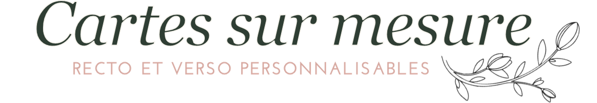 Cartes sur mesure • Recto et verso personnalisables